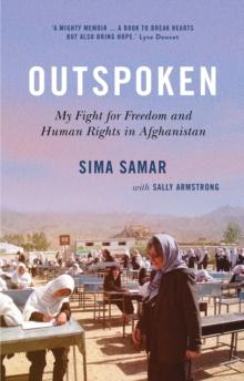 Outspoken : My Fight for Freedom and Human Rights in Afghanistan