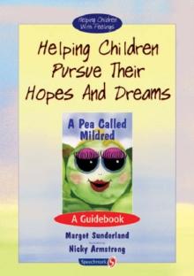 Helping Children Pursue Their Hopes and Dreams : A Guidebook