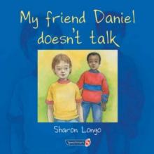 My Friend Daniel Doesn't Talk