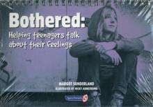 Bothered : Helping Teenagers Talk About Their Feelings