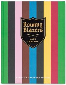 Rowing Blazers : Revised and Expanded Edition