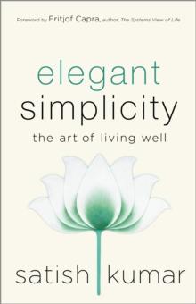 Elegant Simplicity : The Art of Living Well