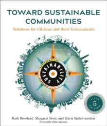 Toward Sustainable Communities, Fifth Edition : Solutions for Citizens and Their Governments