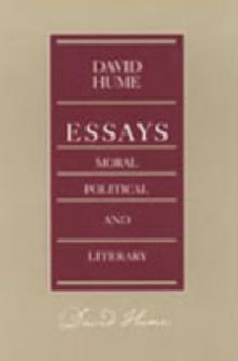 Essays -- Moral Political & Literary, 2nd Edition