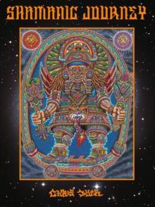 Shamanic Journey : Art of Chris Dyer, The