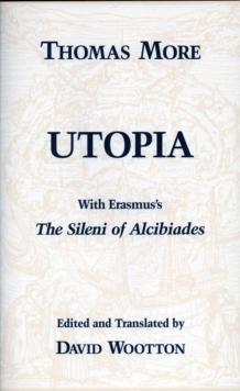 Utopia : with Erasmus's "The Sileni of Alcibiades"