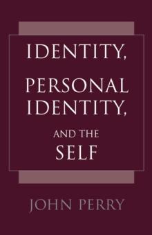 Identity, Personal Identity and the Self