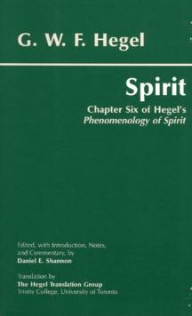 Spirit : Chapter Six of Hegel's Phenomenology of Spirit