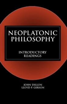 Neoplatonic Philosophy : Introductory Readings