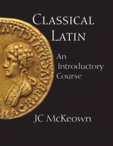 Classical Latin : An Introductory Course