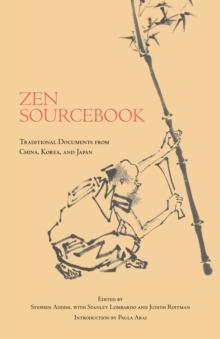 Zen Sourcebook : Traditional Documents from China, Korea, and Japan