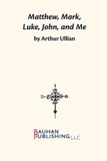 Matthew, Mark, Luke, John and Me : Growing Up Jewish in a Christian World