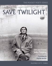 Save Twilight: Selected Poems : Pocket Poets No. 53