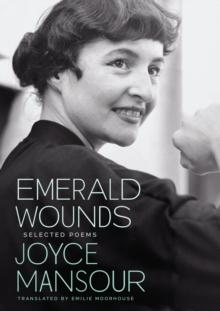 Emerald Wounds : Selected Poems