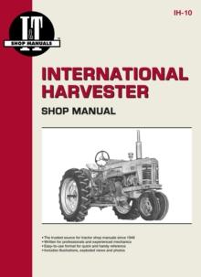 International Harvester Model 300-350 Utility, 400-400D & W400-W450D Tractor Service Repair Manual