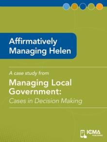 Affirmatively Managing Helen : Cases in Decision Making