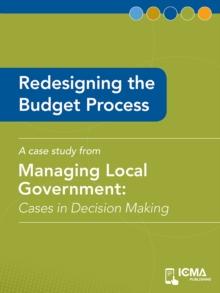 Redesigning the Budget Process : Cases in Decision Making