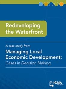 Redeveloping the Waterfront : Cases in Decision Making