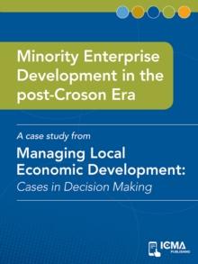 Minority Enterprise Development in the Post-Croson Era : Cases in Decision Making