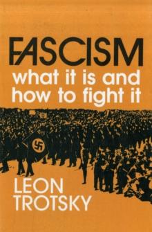 Fascism : What it is and How to Fight it