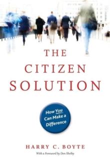 The Citizen Solution : How You Can Make A Difference