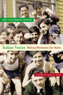 Italian Voices : Making Minnesota Our Home