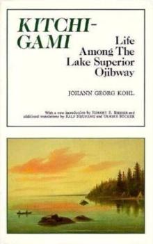 Kitchi-Gami : Life Among the Lake Superior Ojibway