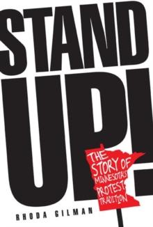 Stand Up! : The Story of Minnesota's Protest Tradition