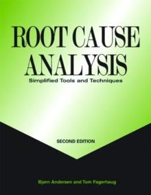 Root Cause Analysis : Simplified Tools and Techniques