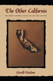 The Other California : The Great Central Valley In Life And Letters