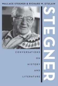 Stegner : Conversations On History And Literature