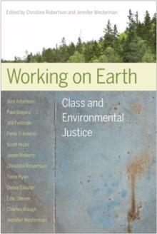 Working on Earth : Class and Environmental Justice