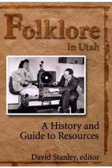 Folklore in Utah : A History and Guide to Resources