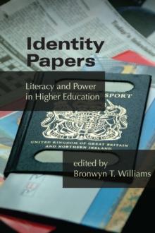 Identity Papers : Literacy and Power in Higher Education