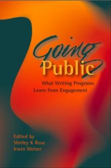 Going Public : What Writing Programs Learn from Engagement