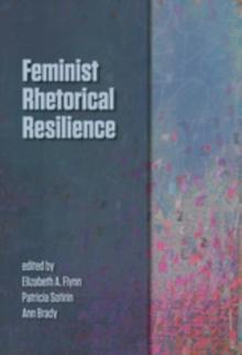 Feminist Rhetorical Resilience