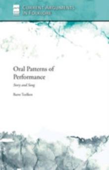 Oral Patterns of Performance : Story and Song