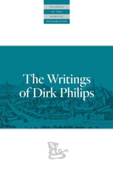 The Writings Of Dirk Philips