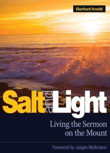 Salt and Light : Living the Sermon on the Mount