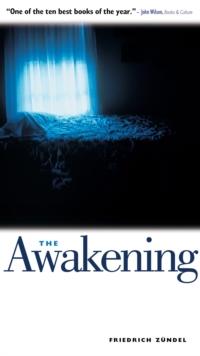 The Awakening : One Man's Battle with Darkness