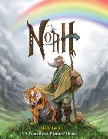 Noah : A Wordless Picture Book