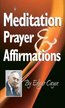 Meditation, Prayer & Affirmation