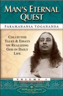 Man'S Eternal Quest : Collected Talks and Essays on Realizing God in Daily Life Vol 1