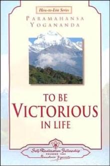 To be Victorious in Life