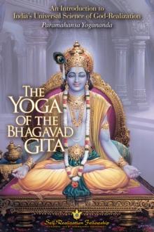 The Yoga of the Bhagavad Gita