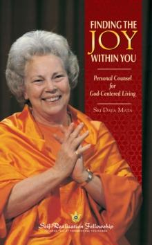 Finding the Joy Within You : Personal Counsel for God-Centered Living