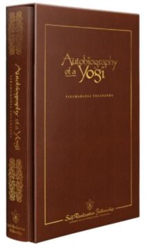 Autobiography of a Yogi - Deluxe 75th Anniversary Edition : Deluxe Slip-Cased Hardback