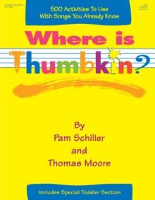 Where is Thumbkin? : 500 Activities to Use with Songs You Already Know