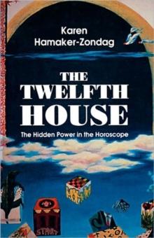 Twelfth House : The Hidden Power in the Horoscope