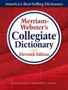 Merriam-Webster's Collegiate Dictionary, Eleventh  Edition : Revised and Updated